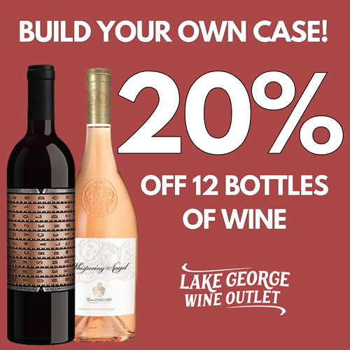 Lake George Wine Outlet - Save 20% on any 12 Bottles of Wine